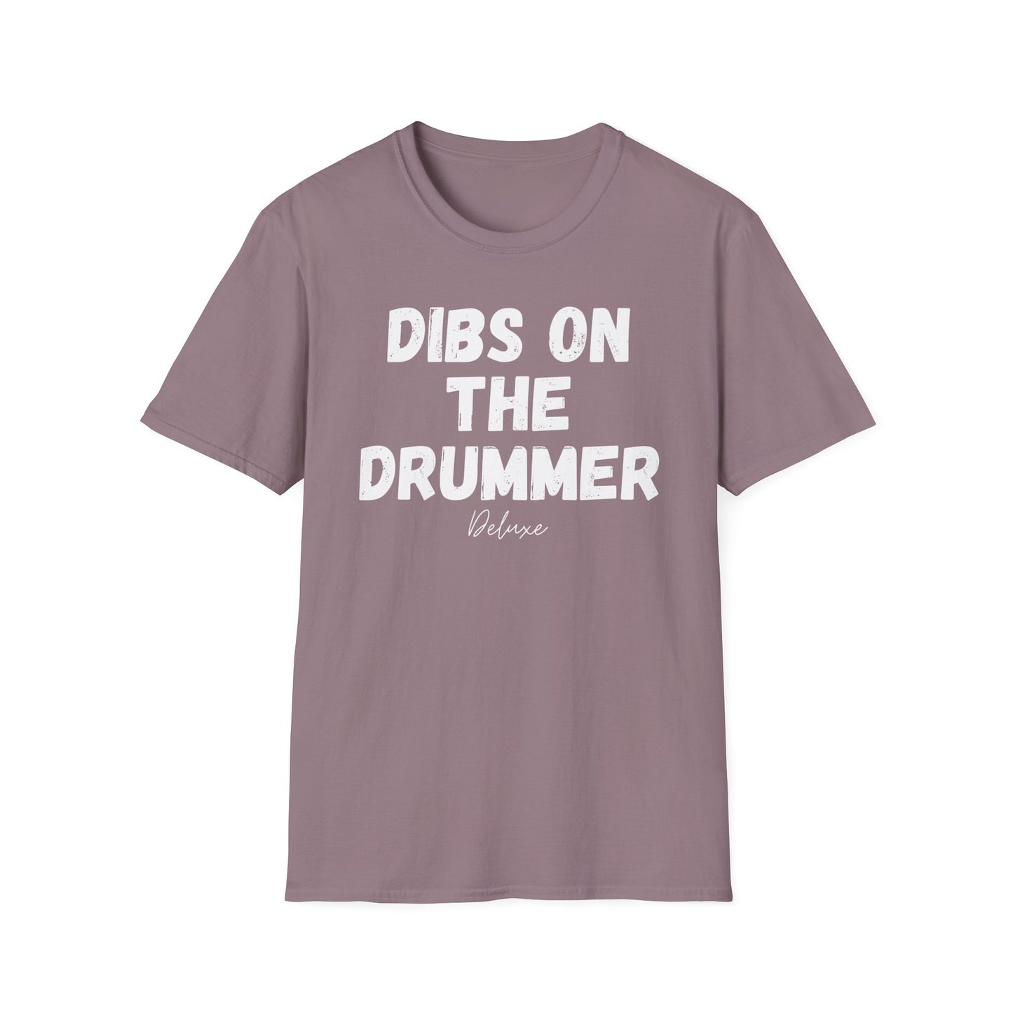 DIBS ON THE DRUMMER Unisex Softstyle T-Shirt