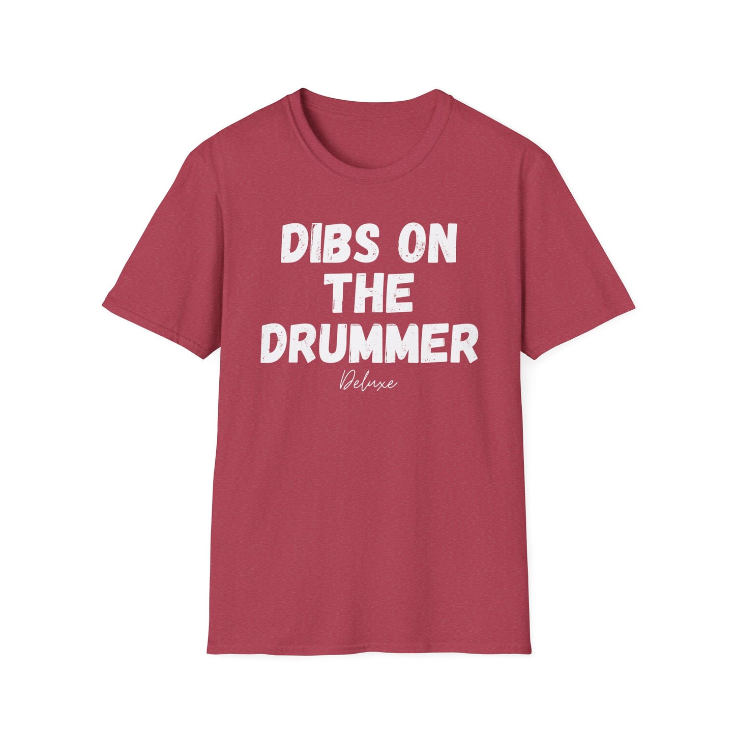 DIBS ON THE DRUMMER Unisex Softstyle T-Shirt