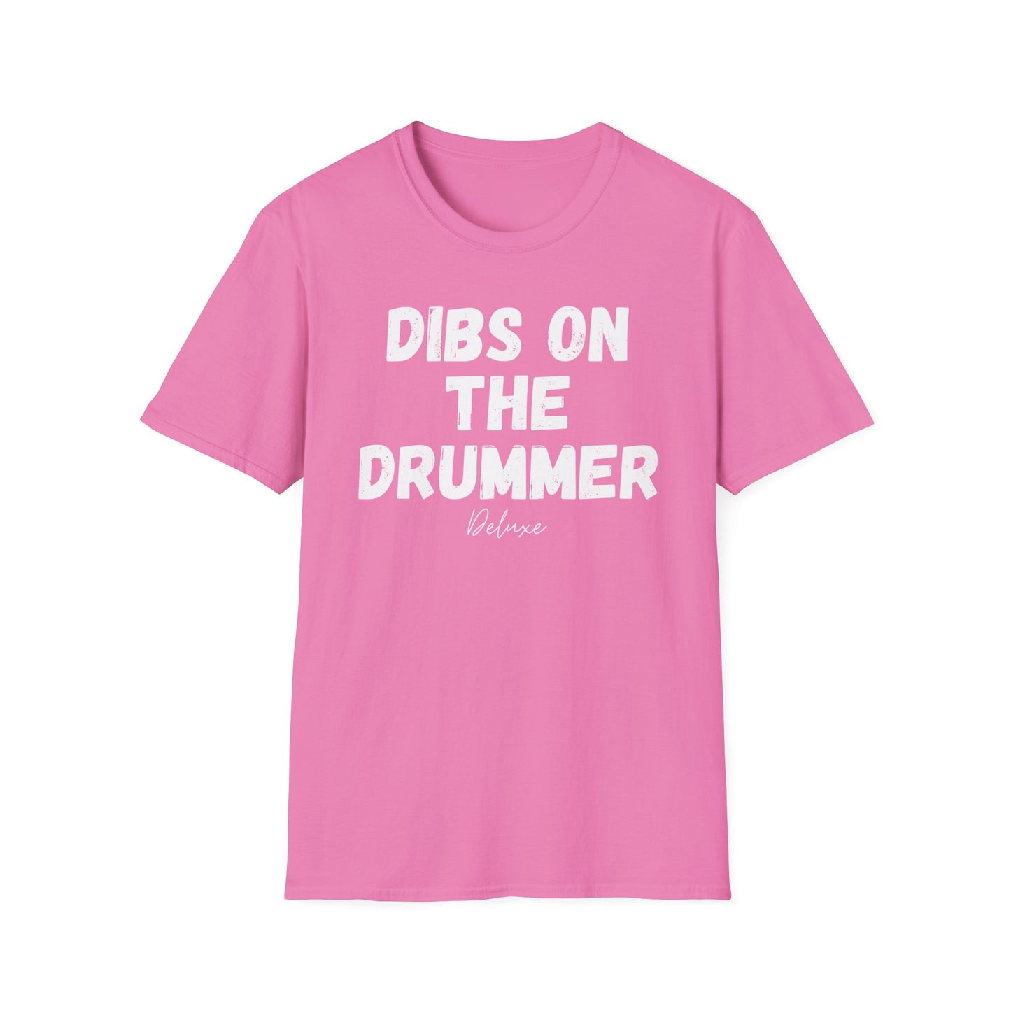 DIBS ON THE DRUMMER Unisex Softstyle T-Shirt