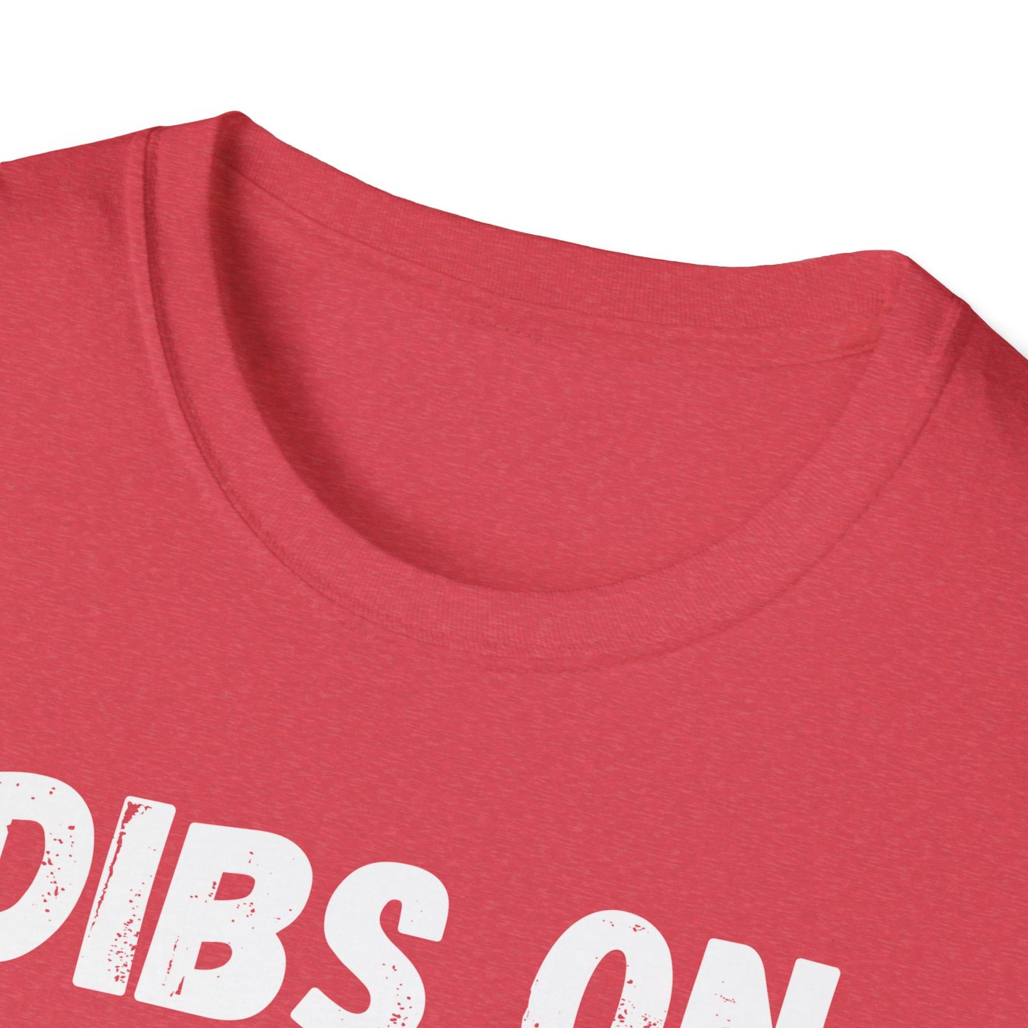 DIBS ON THE DRUMMER Unisex Softstyle T-Shirt