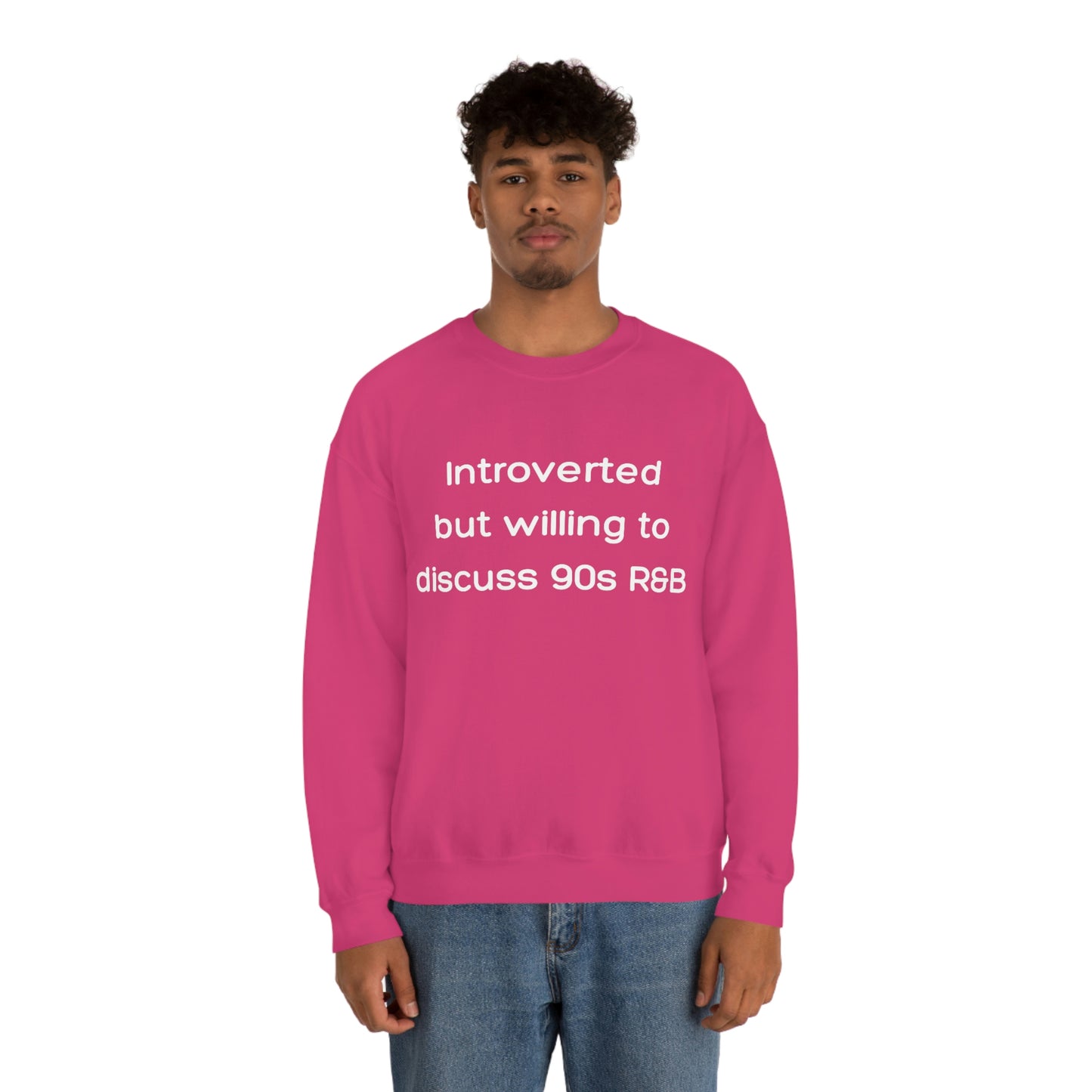 Introverted but willing to discuss 90s R&B Gildan 18000 Unisex Heavy Blend Crewneck Sweatshirt