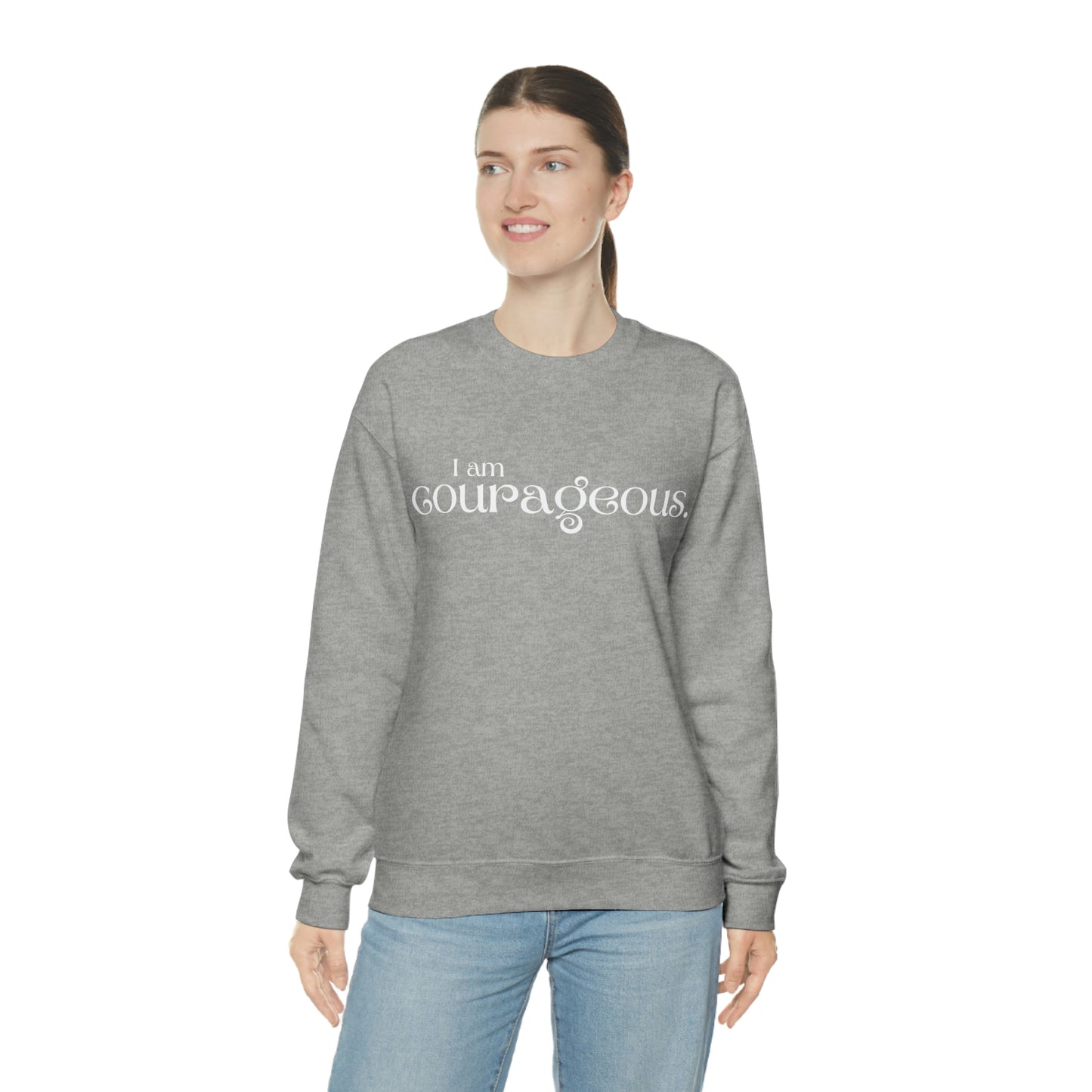 I am courageous Women's affirmation crew neck sweatshirt