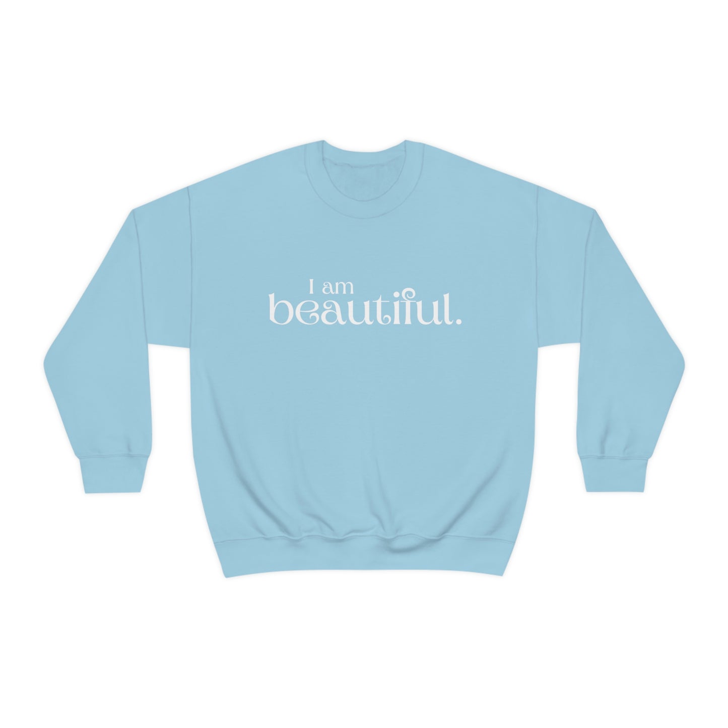 I am beautiful Womens Affirmation Crew neck Sweatshirt