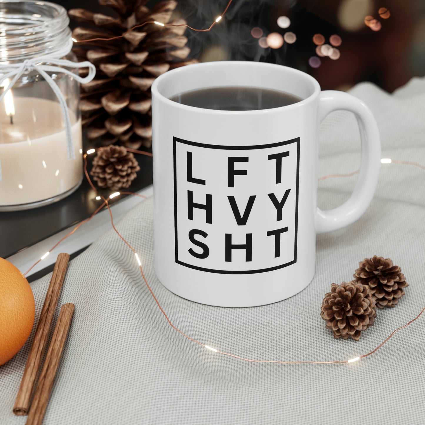 Lift Heavy Sh*t Ceramic Mug 11oz