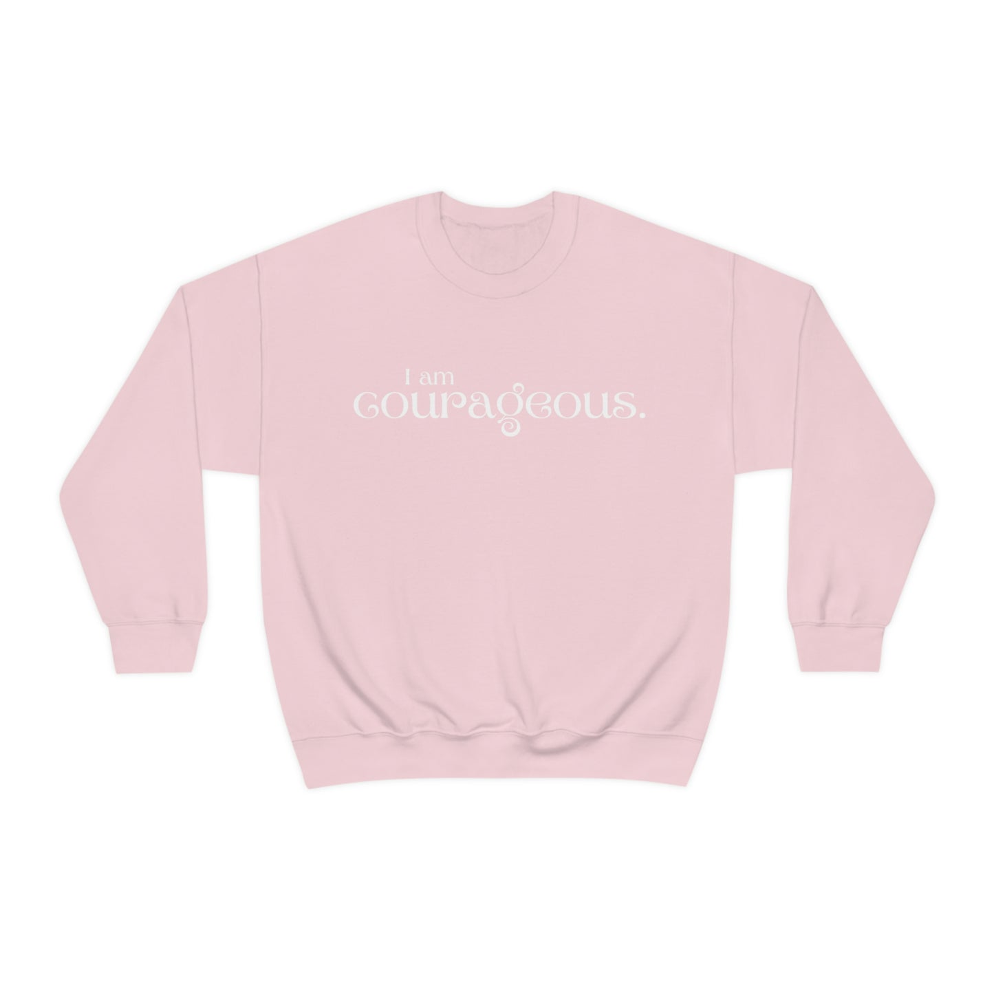 I am courageous Women's affirmation crew neck sweatshirt