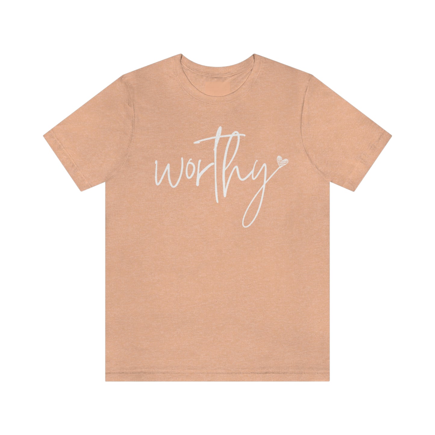 Worthy Unisex Jersey Short Sleeve Tee