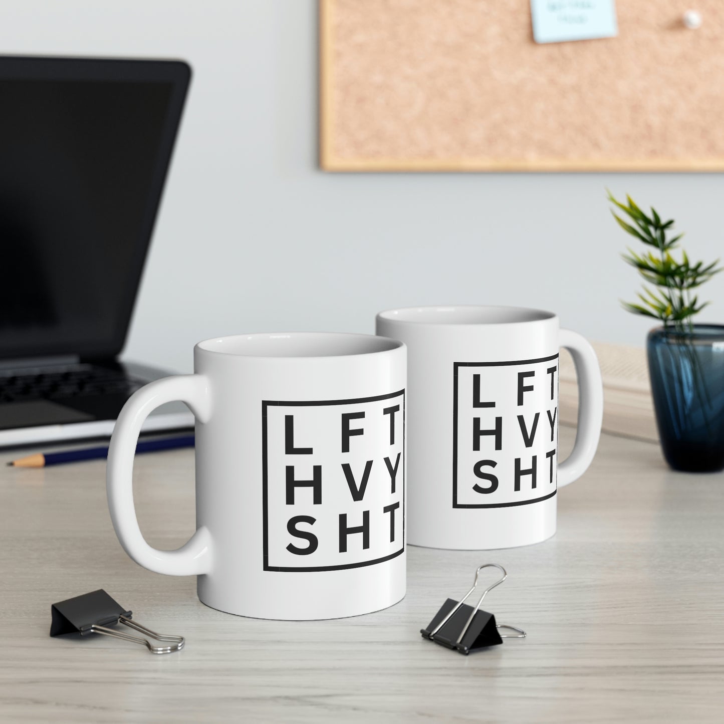 Lift Heavy Sh*t Ceramic Mug 11oz