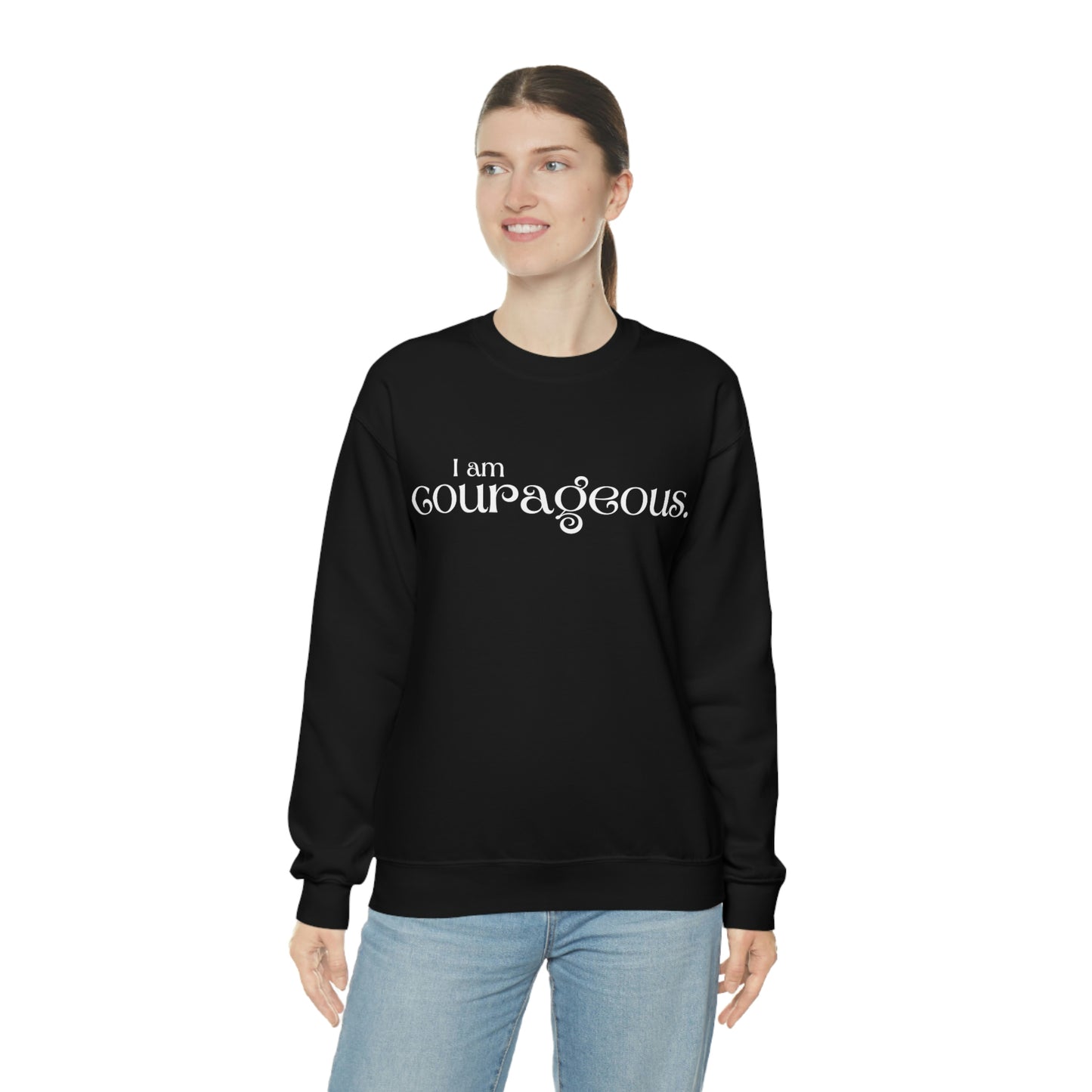 I am courageous Women's affirmation crew neck sweatshirt