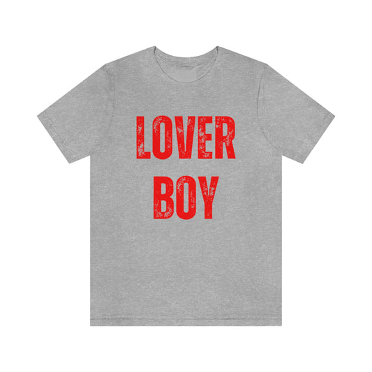 Men's Lover Boy Valentine Shirt Unisex Jersey Short Sleeve Tee