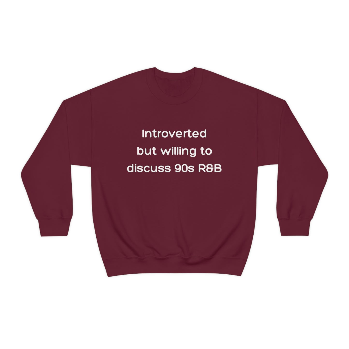 Introverted but willing to discuss 90s R&B Gildan 18000 Unisex Heavy Blend Crewneck Sweatshirt