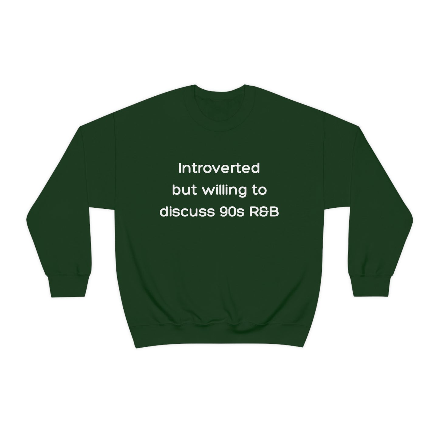 Introverted but willing to discuss 90s R&B Gildan 18000 Unisex Heavy Blend Crewneck Sweatshirt