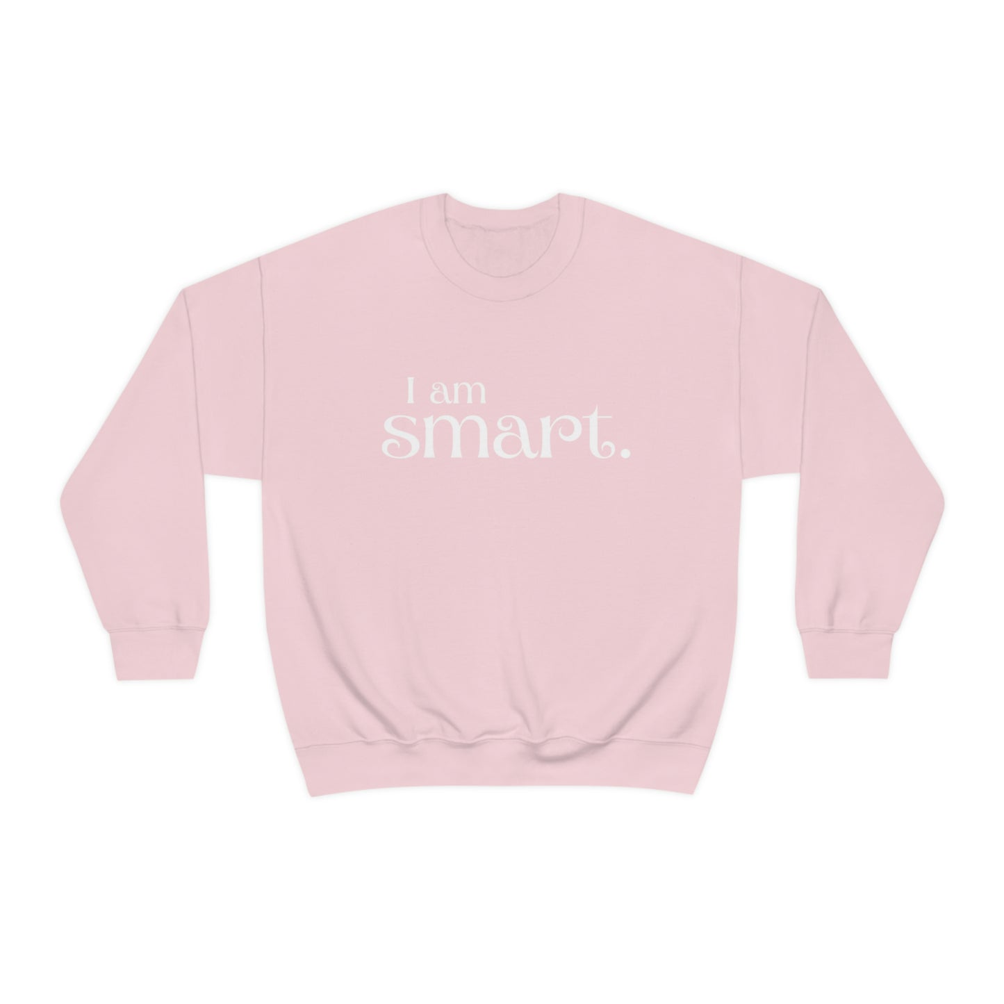 I am smart Women's affirmation crew neck sweatshirt